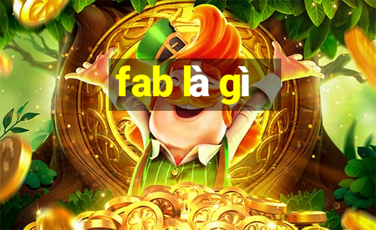 fab là gì