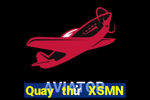 Quay thử XSMN Thứ 4