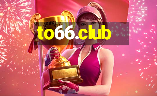 to66.club