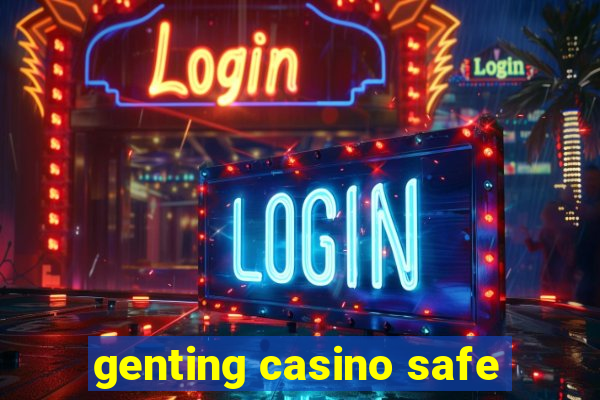 genting casino safe