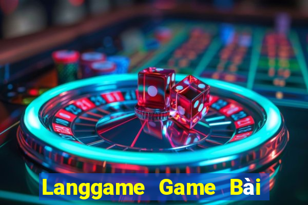 Langgame Game Bài Vip Club Đổi Thưởng