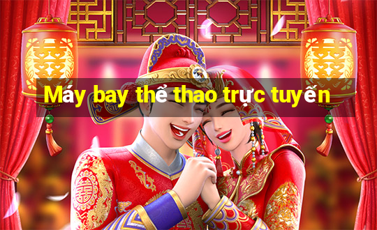 Máy bay thể thao trực tuyến