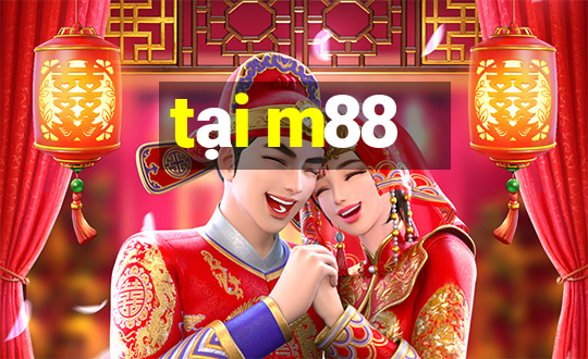 tại m88