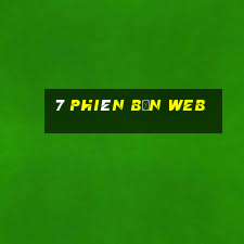 7 phiên bản web