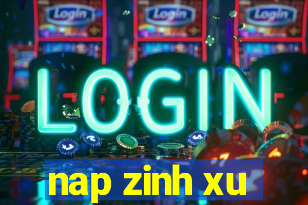 nap zinh xu