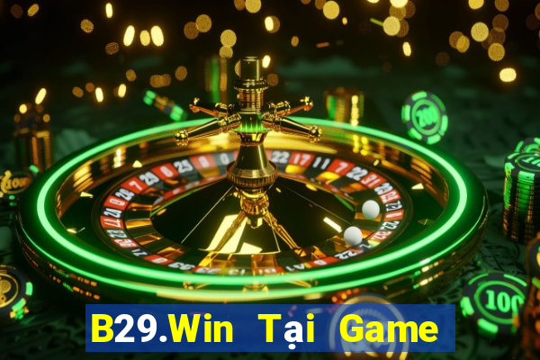 B29.Win Tại Game Bài Đổi Thưởng Nạp Bằng Sms