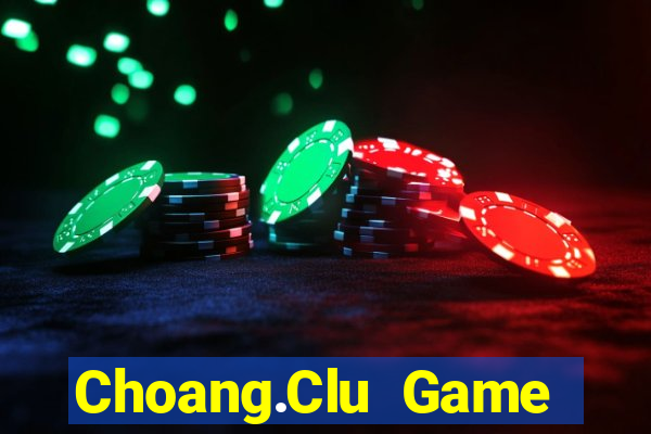 Choang.Clu Game Bài V52