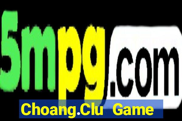 Choang.Clu Game Bài V52