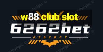 w88 club slot