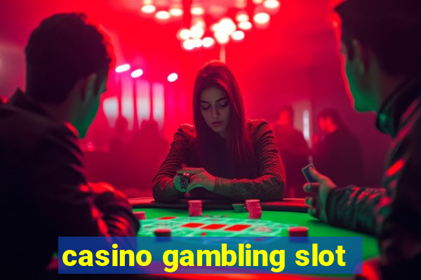 casino gambling slot