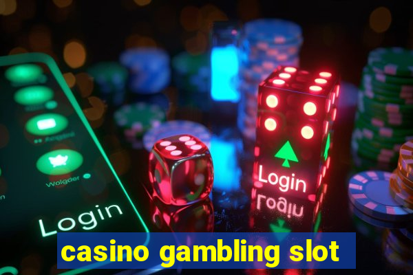 casino gambling slot