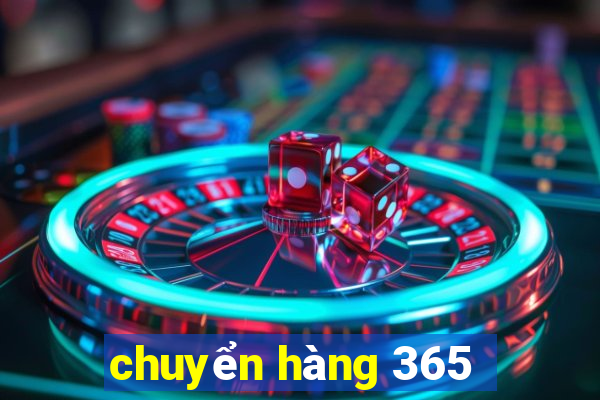 chuyển hàng 365