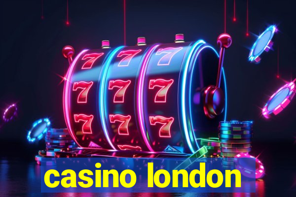 casino london