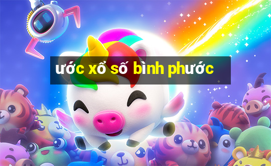 ước xổ số bình phước