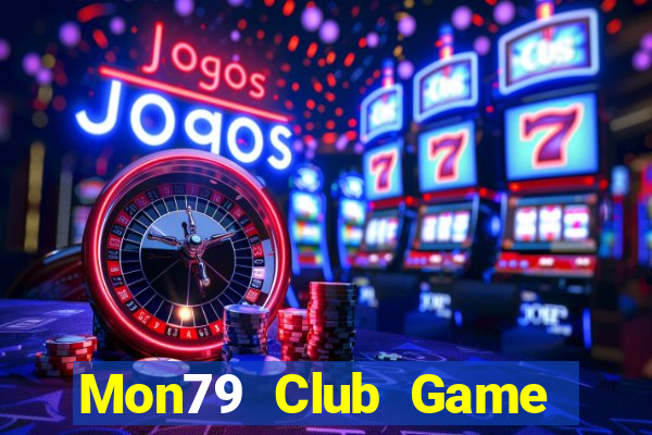 Mon79 Club Game Bài Zic