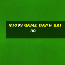 Mio99 Game Danh Bai 3C