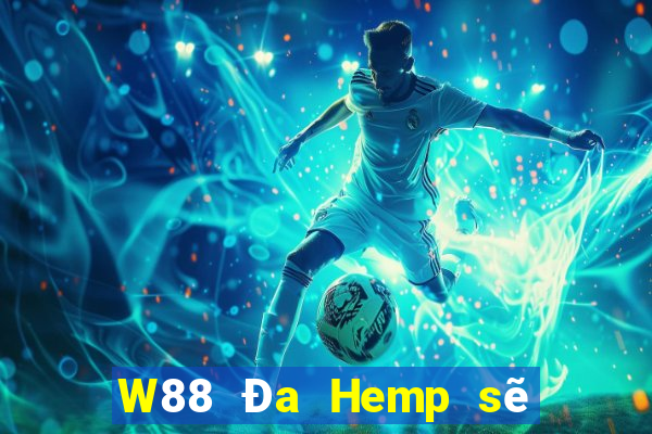 W88 Đa Hemp sẽ tải về phần mềm