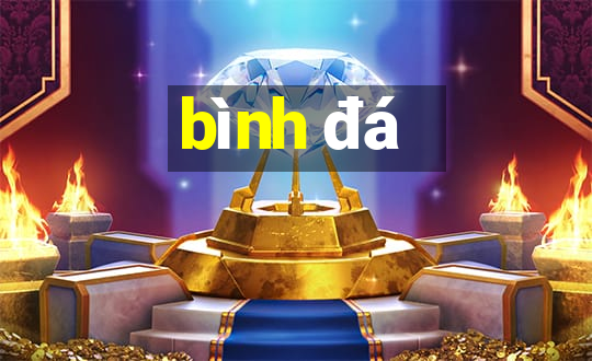 bình đá