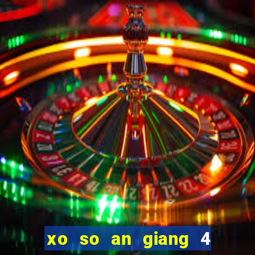 xo so an giang 4 8 2024