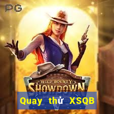 Quay thử XSQB ngày 4