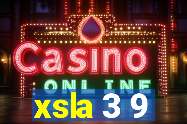 xsla 3 9