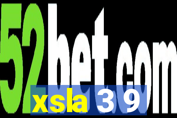 xsla 3 9