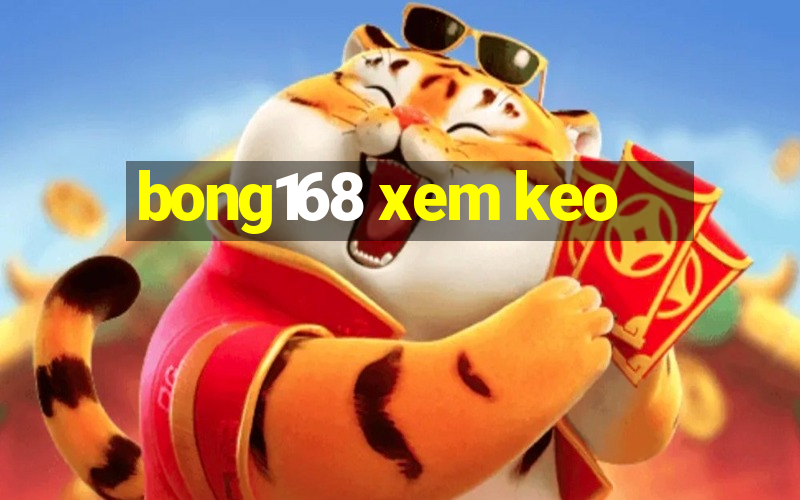 bong168 xem keo