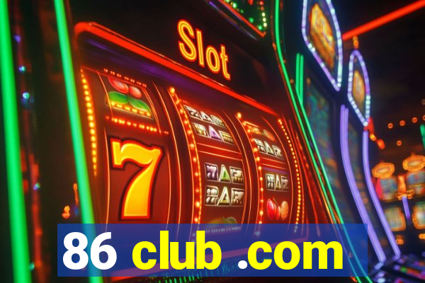 86 club .com