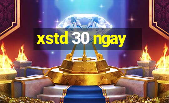 xstd 30 ngay