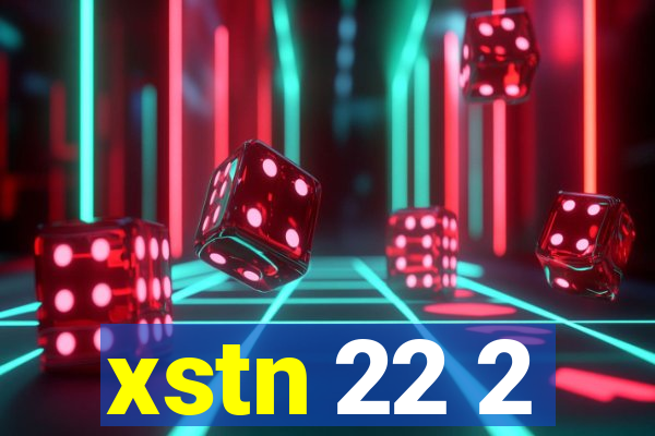 xstn 22 2