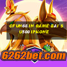 Cfun68.In Game Bài Su500 Iphone