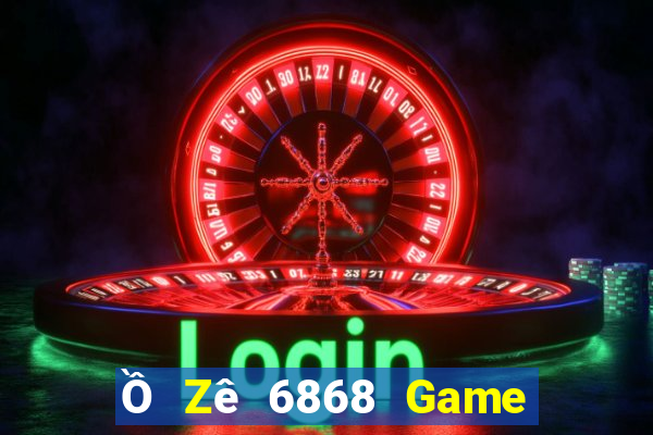 Ồ Zê 6868 Game Bài G88