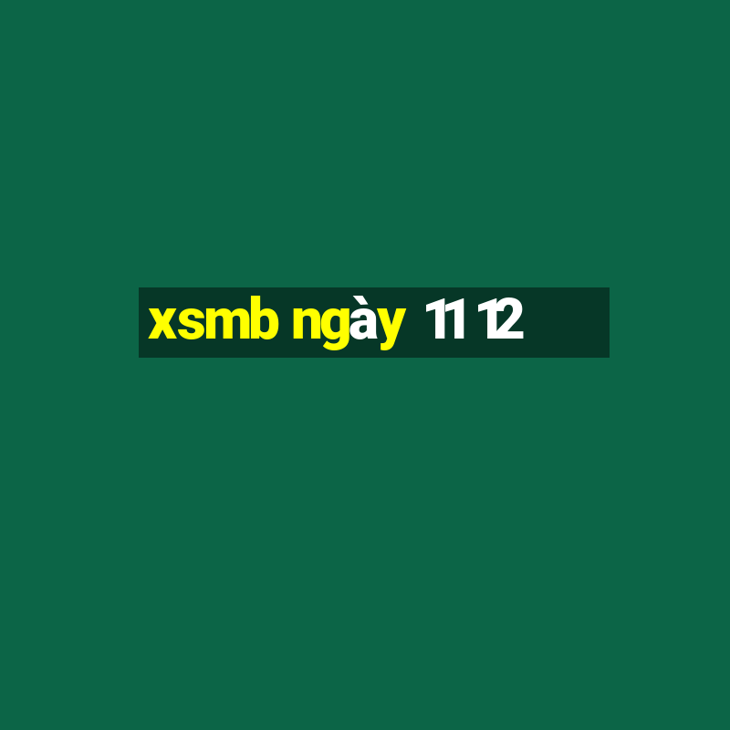 xsmb ngày 11 12