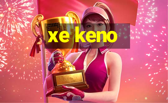 xe keno