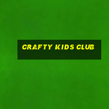 crafty kids club