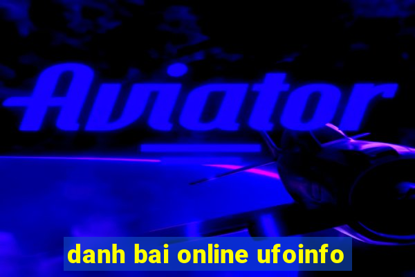 danh bai online ufoinfo