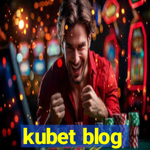 kubet blog