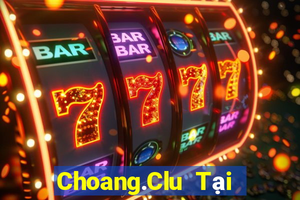 Choang.Clu Tại Game Bài B52