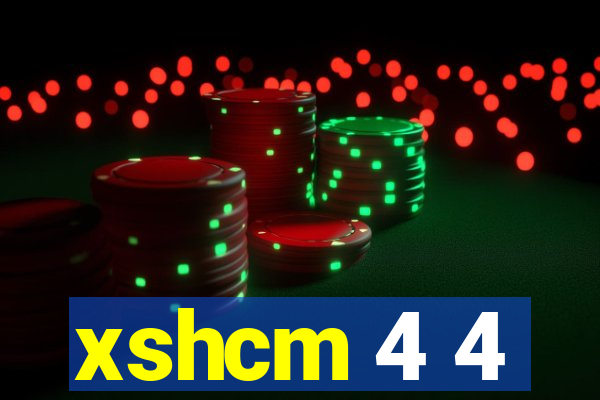 xshcm 4 4