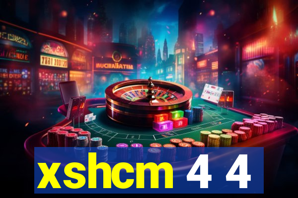 xshcm 4 4