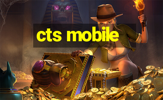 cts mobile