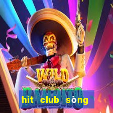 hit club sòng bài trực tuyến