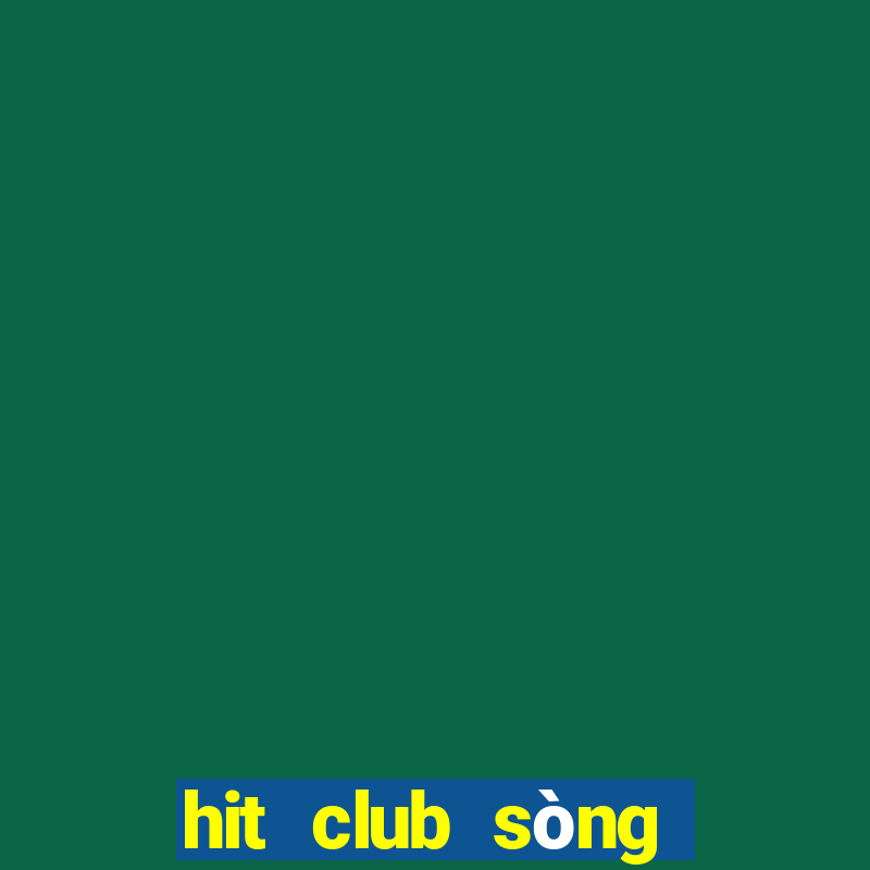 hit club sòng bài trực tuyến