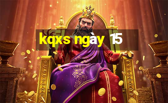 kqxs ngày 15