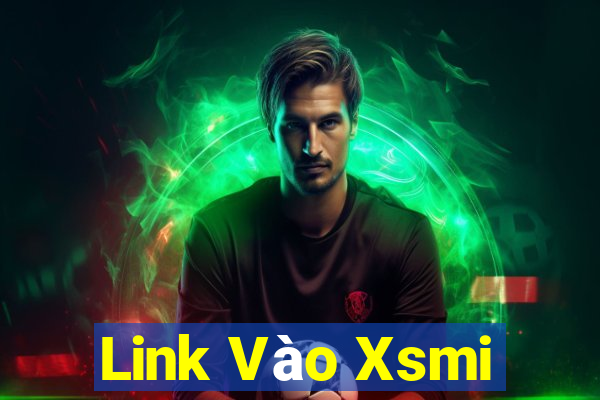 Link Vào Xsmi