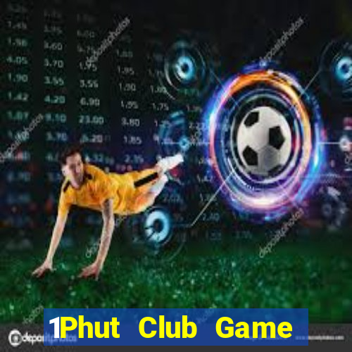 1Phut Club Game Bài Đổi Thưởng Go88