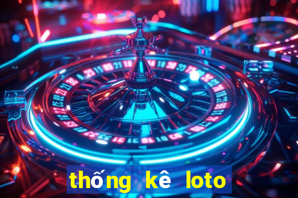 thống kê loto 30 ngày