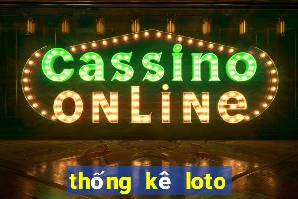 thống kê loto 30 ngày