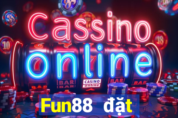 Fun88 đặt cược vé số trực tuyến