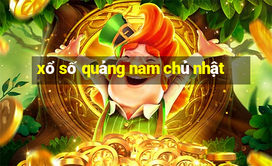 xổ số quảng nam chủ nhật